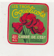 GG 450  / ETIQUETTE FROMAGE   CARRE DE L'EST LES TROIS COQUELICOTS  FABRIQUE EN CHAMPAGNE - Kaas