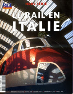 Rail Passion 4 HORS SERIE Le Rail En Italie  Trains  - Trains