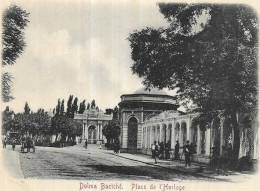 TURQUIE. CONSTANTINOPLE. PLACE DE L HORLOGE - Turkey