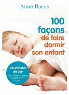 100 Façon De Faire Dormir Son Enfant - Andere & Zonder Classificatie