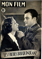 MON FILM 1948 N° 108 Cinéma Film  Les Frères Bouquinquant MADELEINE ROBINSON ROGER PIGAUT / GINETTE LECLERC - Film