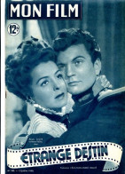 MON FILM 1950 N° 203 Cinéma  Etrange Destin RENEE ST CYR Et HENRI VIDAL / SIMONE VALERE - Film