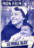 MON FILM 1950 N° 213 Cinéma  Le Voile Bleu GABY MORLAY - Kino