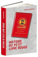 Histoire Du Petit Livre Rouge - Otros & Sin Clasificación