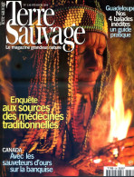 TERRE SAUVAGE N° 136 Animaux Ours Polaires Banquise , Medecines Traditionnelles , Temples Mexique ,  Balades Guadeloupe  - Dieren