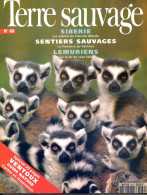 TERRE SAUVAGE N° 66 Animaux Lemuriens ,Insectes , Grues , Argonaute Géographie SPECIAL VENTOUX , Indiens Sibérie - Animaux