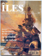 ILES MAGAZINE N° 33 Iles De Stevenson , Corse , Jersey , Colombie Britannique - Geografia