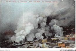 AETP1-USA-0073 - SAN FRANCISCO - CALIFORNIA - The Fire Eating Up Chinatown - April 18th 1906 - San Francisco