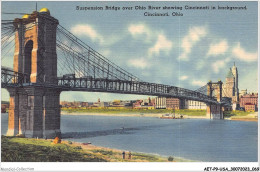 AETP9-USA-0723 - CINCINNATI - OHIO - Suspension Bridge Over Ohio River Showing Cincinnati In Background - Cincinnati