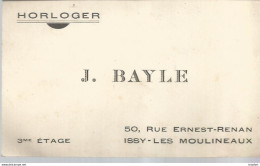 AS / Ancienne Carte De Visite PUBLICITAIRE PUB ISSY LES MOULINEAUX J BAYLE HORLOGER - Cartes De Visite