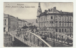 Kolozsvár; Ferenc József Utca Nagy Szamos-híddal Old Postcard Posted 1917 B240503 - Rumania