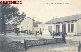 LA CROIX PLACE DE LA POSTE GRANDE EPICERIE DE LA CROIX + CACHET AMBULANT 83 VAR - Other & Unclassified