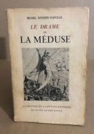 Le Drame De La Méduses - Historia
