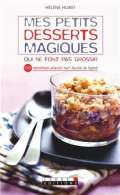 Mes Petits Desserts Magiques Qui Ne Font Pas Grossir - Other & Unclassified