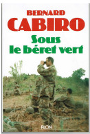 Sous Le Béret Vert - Cabiro Bernard - 1987 (italie-indochine-algerie) - Storia