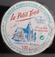 ETIQUETTE FROMAGE FABRICATION ARTISANALE . LE PETIT TROO . 41 MONTOIRE SUR LOIR . - Formaggio