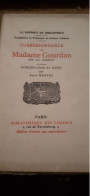 Correspondance De Mme GOURDAN JEAN HERVEZ Bibliothèque Des Curieux 1924 - Altri & Non Classificati