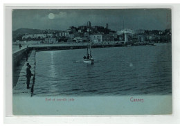 06 CANNES PORT ET NOUVELLE JETEE PECHEURS CLAIR DE LUNE BLEUE MOON - Cannes