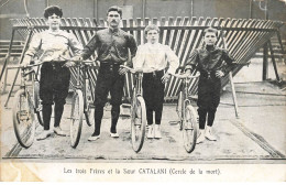 SPORTS #MK52694 LES TROIS FRERES ET LA SOEUR CATALANI CERCLE DE LA MORT VELOS - Cyclisme