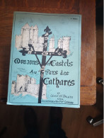 Livre - Donjons Et Castels  Au Pays Des  Cathares Par Coincy-ariege - Herault - Tarn  - Haute Garonne- Aude - Pyrenees - Languedoc-Roussillon