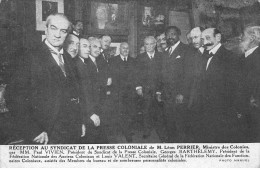 CELEBRITES #MK53556 RECEPTION DE MINISTRES LEON PERRIER PAUL VIVIEN AU SYNDICAT DE LA PRESSE COLONIALE - Politicians & Soldiers