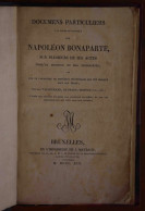 RARE E.O. DOCUMENTS PARTICULIERS SUR NAPOLÉON BONAPARTE FOURNIS PAR L’EMPEREUR ET SON ENTOURAGE. 1819, BRUXELLES - 1801-1900