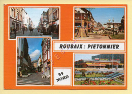 59. ROUBAIX – Divers Aspects Piétonniers – Multivues  (animée) (voir Scan Recto/verso) - Roubaix