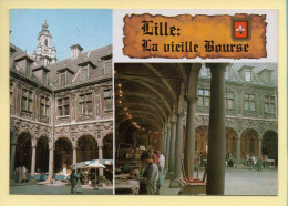 59. LILLE – La Vieille Bourse / 2 Vues / Blason / Parchemin (animée) (voir Scan Recto/verso) - Lille