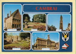 59. CAMBRAI – Multivues / Blason (voir Scan Recto/verso) - Cambrai