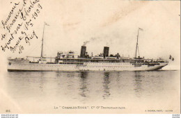 Le CHARLES ROUX De La Cie Gle Transatlantique - Steamers