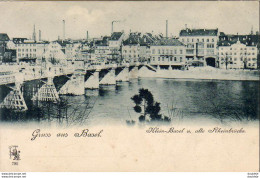 SUISSE BS BASEL  Grüss Aus Basel  Klein Basel U. Alte Rheinbrücke   ......... Carte Précurseur - Bâle