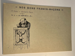 Franc - Maçonnerie . Anti Maçonnique . Nos Bons Francs - Maçons . 2 Série - Quelques Types . N°4 . Le Député - Jewish