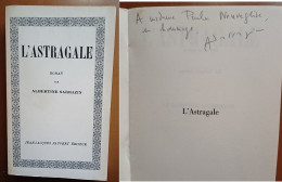 C1 Albertine SARRAZIN - L ASTRAGALE EO 1965 DEDICACE Envoi SIGNED Rare PRISON - Libri Con Dedica