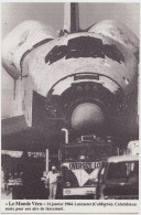 0 - F21800CPM - LE MONDE VECU - Série I 80/0203 - 11/01/1984 - LANCASTER Californie - COLUMBIA En Route Pour Aire Lancem - Espacio