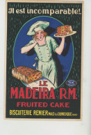 PUBLICITE -Carte PUB Pour LE MADEIRA R.M. FRUITED CAKE - BISCUITERIE RENIER à MALO LEZ DUNKERQUE (représentant à VALENCE - Publicité