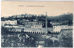 CPA Carte Postale / 69 Rhône, Thizy / Rabut, édit. / Le Quartier De La Gare. - Thizy