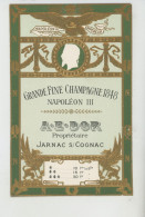 PUBLICITE - ALCOOL - Carte PUB Avec Dorures Pour Cognac GRANDE FINE CHAMPAGNE 1848 NAPOLÉON III A.E. DOR Prop. à JARNAC - Advertising