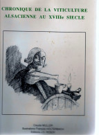 Livre -  Chronique De La Viticulture Alsacienne Au XVIII E Siècle - Alsace