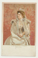 Carte Fantaisie Femme - S.M. Marguerite De Savoie - Reine D'Italie - Royal Families