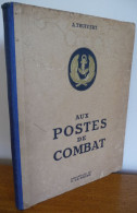 Aux POSTES DE COMBAT (1945) - Nombreuses Aquarelles De C. Le Baude - Historia