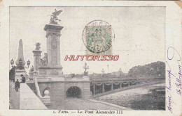 CPA PARIS - PONT ALEXANDRE III - Brücken