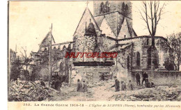 CPA GUERRE 1914-1918 - L'EGLISE DE SUIPPES (MARNE) - Guerre 1914-18