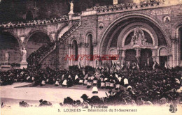 CPA LOURDES - BENEDICTION DU SAINT SACREMENT - Lourdes