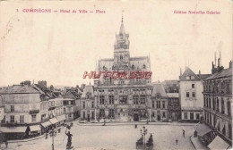 CPA COMPIEGNE - HOTEL DE VILLE - PLACE - Compiegne