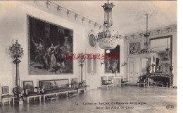 CPA COMPIEGNE - PALAIS - SALON DES AIDES DE CAMP - Compiegne