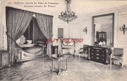 CPA COMPIEGNE - PALAIS - ANCIENNE CHAMBRE DES PRINCES - Compiegne