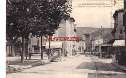 CPA LA BEGUDE DE MAZENC - DROME - LE CARREFOUR DES ROUTES - Autres & Non Classés