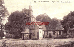 CPA HONFLEUR - L'EGLISE NOTRE DAME DE GRACE - Honfleur