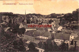 CPA LUXEMBOURG - FAUBOURG DU GRUND - Luxemburg - Stadt