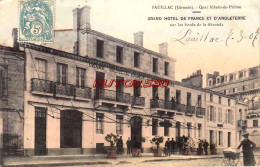 CPA PAUILLAC - GIRONDE - GRAND HOTEL DE FRANCE ET D'ANGLETERRE - Pauillac